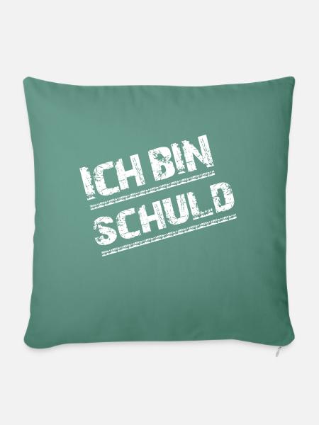 Ich bin schuld - Sofakissenbezug 45 x 45 cm - Tanngrün
