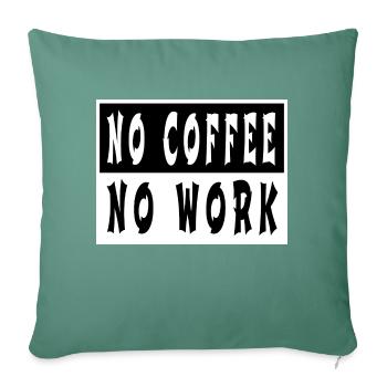 present birthday present coffeebean tired morning - Sofa pillowcase 17,3'' x 17,3'' (45 x 45 cm) - cypress green - Front