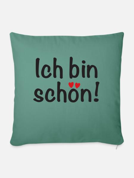 Ich bin schön! - Sofakissenbezug 45 x 45 cm - Tanngrün