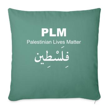 palestinian lives matter - Sofa pillowcase 17,3'' x 17,3'' (45 x 45 cm) - cypress green - Front