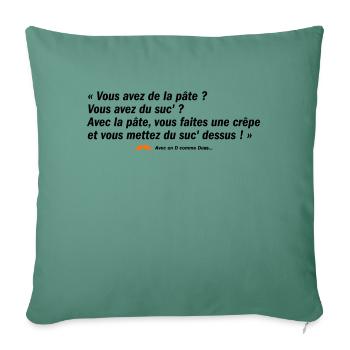 Vous avez de la pâte ? (b) - Housse de coussin décorative 45 x 45 cm - vert sapin - Devant