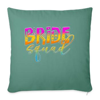 Bride bride wedding stag party bridesmaid party stag party - Sofa pillowcase 17,3'' x 17,3'' (45 x 45 cm) - cypress green - Front