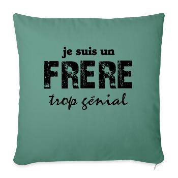 je suis un frère trop génial - Housse de coussin décorative 45 x 45 cm - vert sapin - Devant