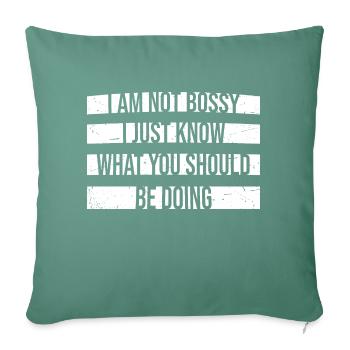 Je ne suis pas autoritaire, je sais juste ce que vous devriez faire - Housse de coussin décorative 45 x 45 cm - vert sapin - Devant