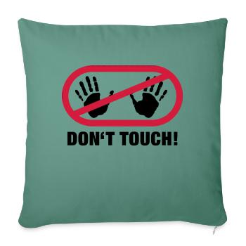 dont_touch_1__f2 - Sofa pillowcase 17,3'' x 17,3'' (45 x 45 cm) - cypress green - Front