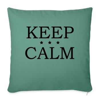 Keep Calm - Sofa pillowcase 17,3'' x 17,3'' (45 x 45 cm) - cypress green - Front
