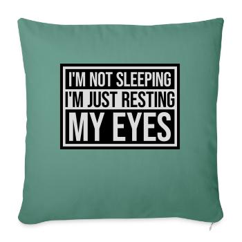 im not sleeping Quote - Sofa pillowcase 17,3'' x 17,3'' (45 x 45 cm) - cypress green - Front