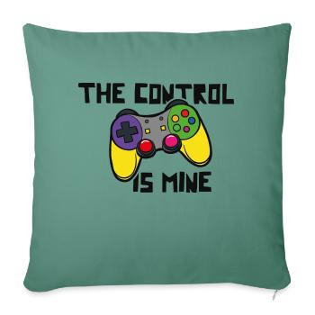 The control is mine - Sofa pillowcase 17,3'' x 17,3'' (45 x 45 cm) - cypress green - Front