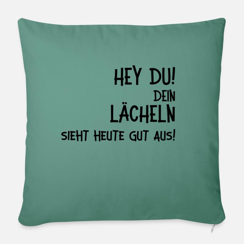 Dein Lächeln sieht gut aus. Rücken - Sofakissenbezug 45 x 45 cm - Tanngrün