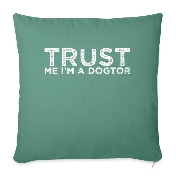 terrier dog quote cute dog dog rescue canids - Sofakissenbezug 45 x 45 cm - Tanngrün - Vorne