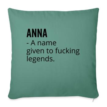 Anna un nom donné à Fucking Legends - Housse de coussin décorative 45 x 45 cm - vert sapin - Devant