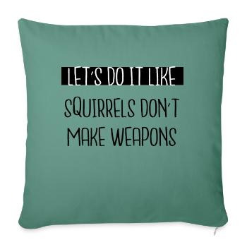 Pride Quote Birthday Present Peace for Paris Humor - Sofa pillowcase 17,3'' x 17,3'' (45 x 45 cm) - cypress green - Front