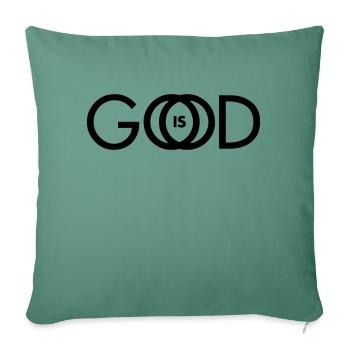 GOD IS GOOD - Sofa pillowcase 17,3'' x 17,3'' (45 x 45 cm) - cypress green - Front