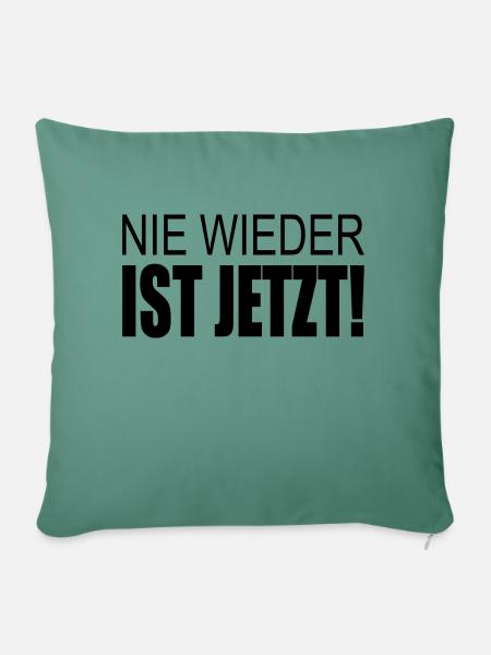 Nie wieder ist jetzt - Sofakissenbezug 45 x 45 cm - Tanngrün