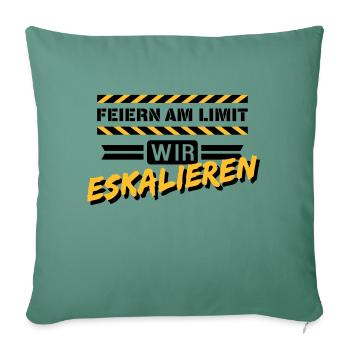Feiern am Limit - Sofakissenbezug 45 x 45 cm - Tanngrün - Vorne