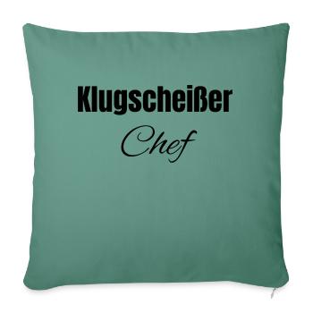Klugscheißer Chef - Sofakissenbezug 45 x 45 cm - Tanngrün - Vorne