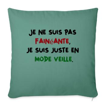 Je ne suis pas fainéante, juste en mode veille - Housse de coussin décorative 45 x 45 cm - vert sapin - Devant