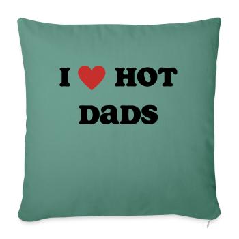 J’aime les papas chauds - Housse de coussin décorative 45 x 45 cm - vert sapin - Devant
