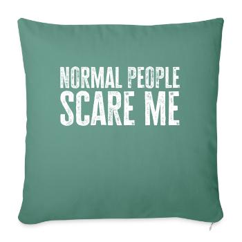 Normal People Scare Me - Psych Design - Sofa pillowcase 17,3'' x 17,3'' (45 x 45 cm) - cypress green - Front