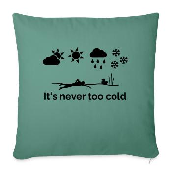 Il ne fait jamais trop froid - Housse de coussin décorative 45 x 45 cm - vert sapin - Devant