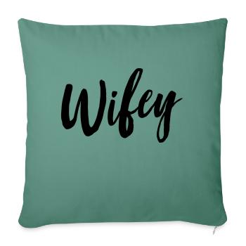 Wifey - Sofa pillowcase 17,3'' x 17,3'' (45 x 45 cm) - cypress green - Front