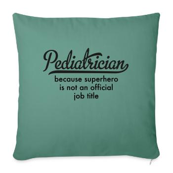 Pediatrician - Sofa pillowcase 17,3'' x 17,3'' (45 x 45 cm) - cypress green - Front