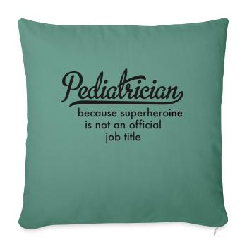 Pediatrician - Sofa pillowcase 17,3'' x 17,3'' (45 x 45 cm) - cypress green - Front