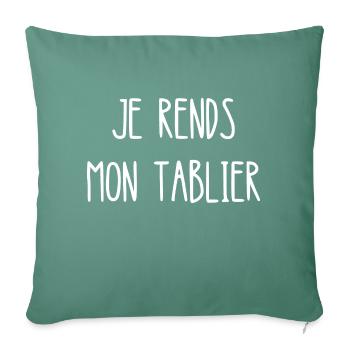 je rends mon tablier - Housse de coussin décorative 45 x 45 cm - vert sapin - Devant