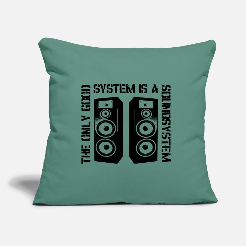 The Only Good System is a Soundsystem Sofakissenbezug 45 x 45 cm
