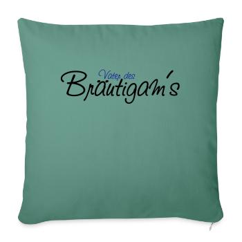 vater_des_braeutgams - Housse de coussin décorative 45 x 45 cm - vert sapin - Devant