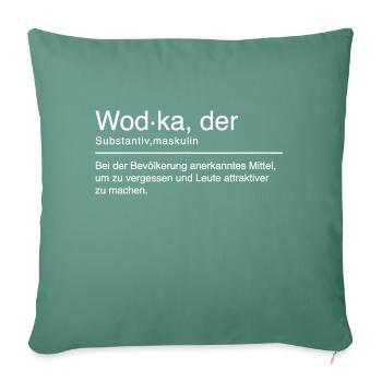 Wodka Duden Spruch Lustig weiß - Sofakissenbezug 45 x 45 cm - Tanngrün - Vorne