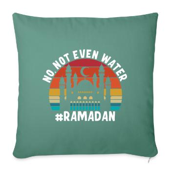 No not even water Ramadan - Sofa pillowcase 17,3'' x 17,3'' (45 x 45 cm) - cypress green - Front