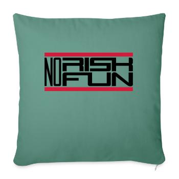 bar no risk no fun claim risk danger - Sofa pillowcase 17,3'' x 17,3'' (45 x 45 cm) - cypress green - Front