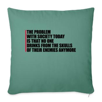 drinks from enemies skulls - Sofa pillowcase 17,3'' x 17,3'' (45 x 45 cm) - cypress green - Front