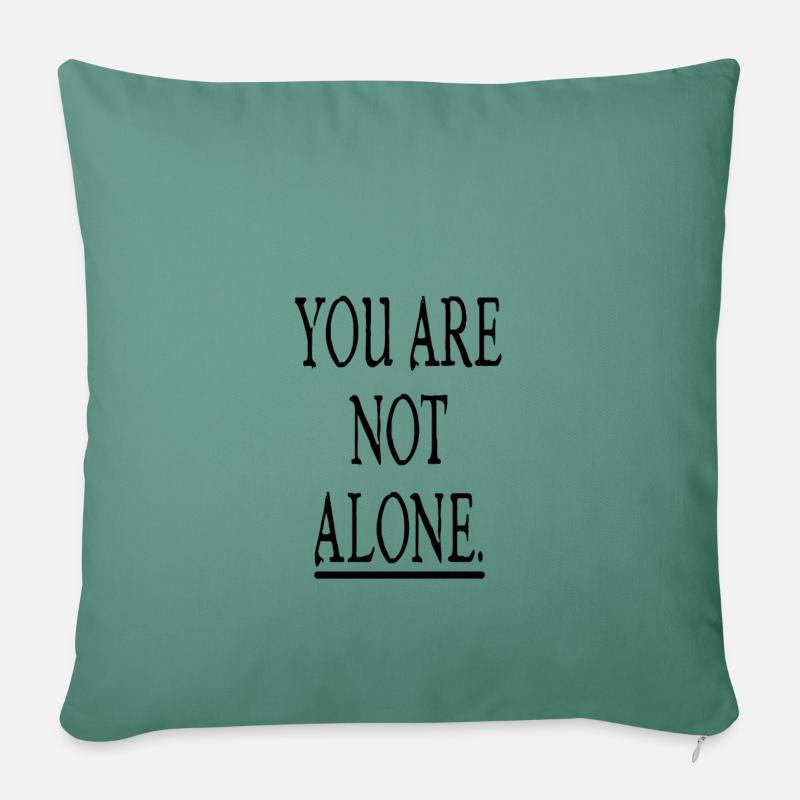 You are not alone - Sofakissenbezug 45 x 45 cm - Tanngrün
