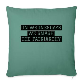 We Smash The Patriarchy - Feminist Empowerment - Sofa pillowcase 17,3'' x 17,3'' (45 x 45 cm) - cypress green - Front