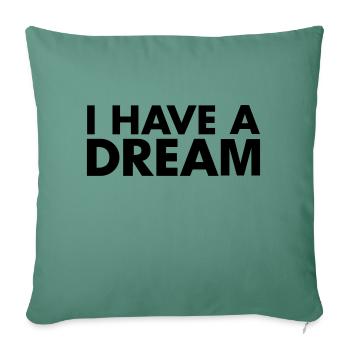 I HAVE A DREAM - Housse de coussin décorative 45 x 45 cm - vert sapin - Devant