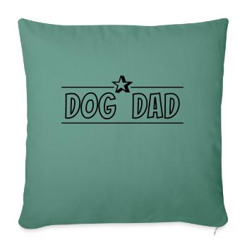 Dog Dad (Dog Dad cartoon style text motif, 1c) - Sofa pillowcase 17,3'' x 17,3'' (45 x 45 cm) - cypress green - Front