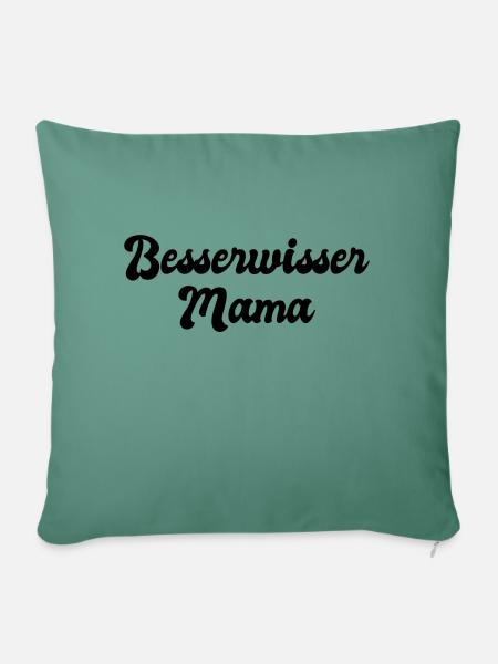 Besserwisser Mama - Sofakissenbezug 45 x 45 cm - Tanngrün