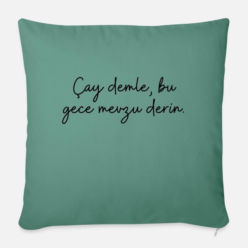 Cay demle bu gece mevzu derin/ deep türkisch - Sofakissenbezug 45 x 45 cm - Tanngrün