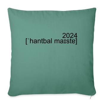 handball champion 2024 phonetic transcription - Sofa pillowcase 17,3'' x 17,3'' (45 x 45 cm) - cypress green - Front