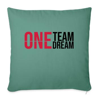 One Team Dream - Sofa pillowcase 17,3'' x 17,3'' (45 x 45 cm) - cypress green - Front