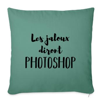 Les jaloux diront Photoshop noir - Housse de coussin décorative 45 x 45 cm - vert sapin - Devant