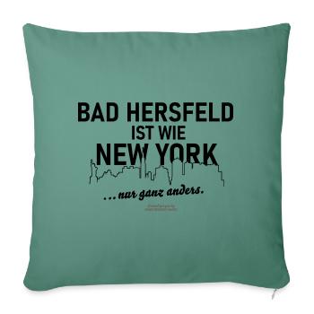 Bad Hersfeld ist wie New York - Sofakissenbezug 45 x 45 cm - Tanngrün - Vorne