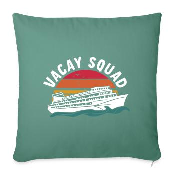Vacay Squad Family Holidays - Sofa pillowcase 17,3'' x 17,3'' (45 x 45 cm) - cypress green - Front
