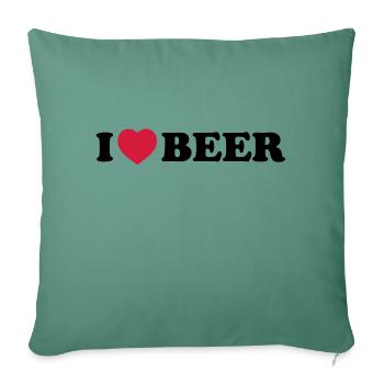 I love beer - Sofa pillowcase 17,3'' x 17,3'' (45 x 45 cm) - cypress green - Front
