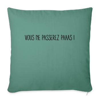 Vous ne passerez pas ! - Housse de coussin décorative 45 x 45 cm - vert sapin - Devant
