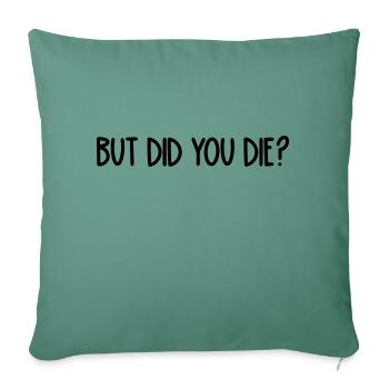 mais es-tu mort - Housse de coussin décorative 45 x 45 cm - vert sapin - Devant