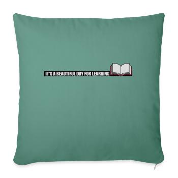 beautiful day for learning - Sofa pillowcase 17,3'' x 17,3'' (45 x 45 cm) - cypress green - Front
