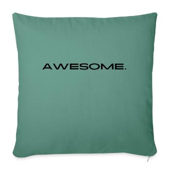 Awesome Vibes I Tshirt I Hoodie I Unisex - Sofa pillowcase 17,3'' x 17,3'' (45 x 45 cm) - cypress green - Front